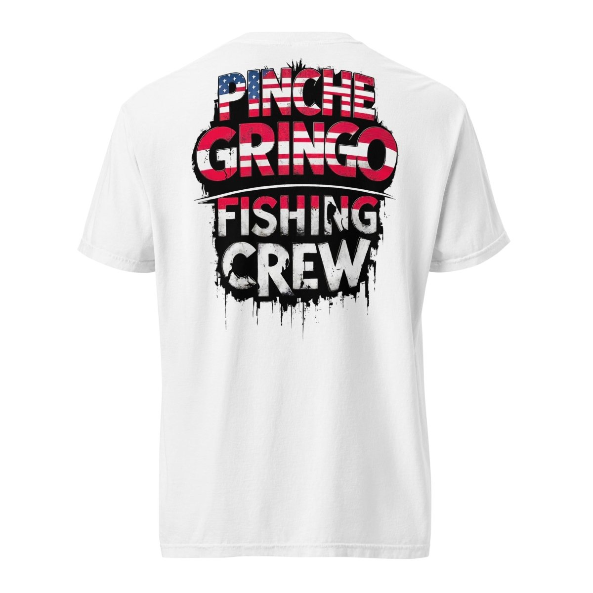 Pinche Gringo 'Merica Shirt
