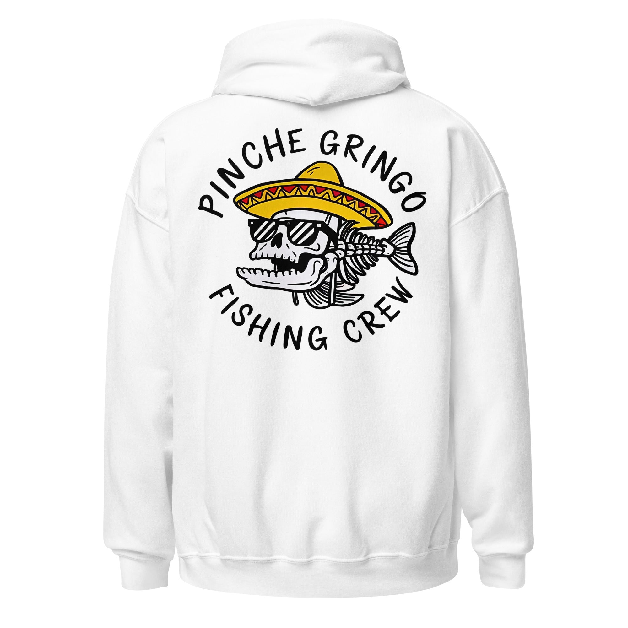 Pinche Gringo Fishing Crew Hoodie