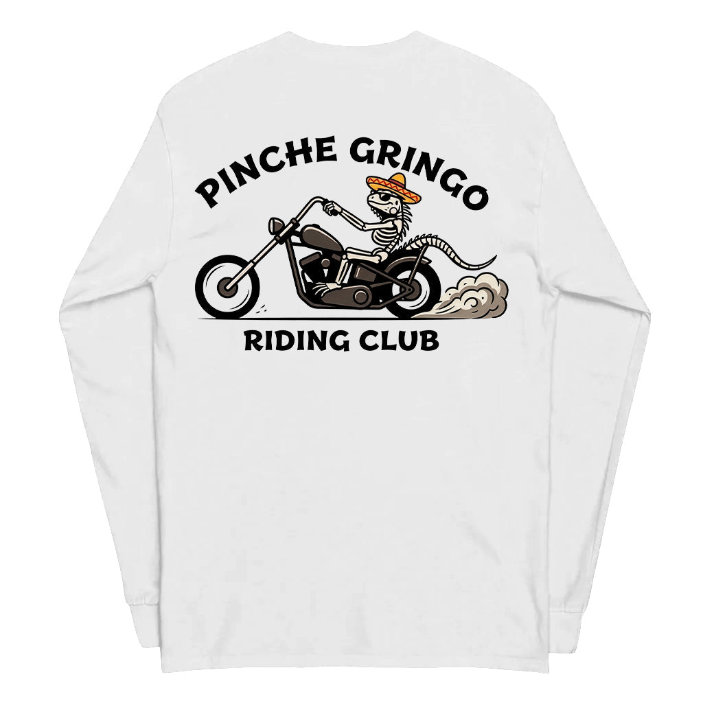 Pinche Gringo Riding Club Long Sleeve Shirt